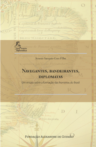 Capa do livro Navegantes, bandeirantes, diplomatas.