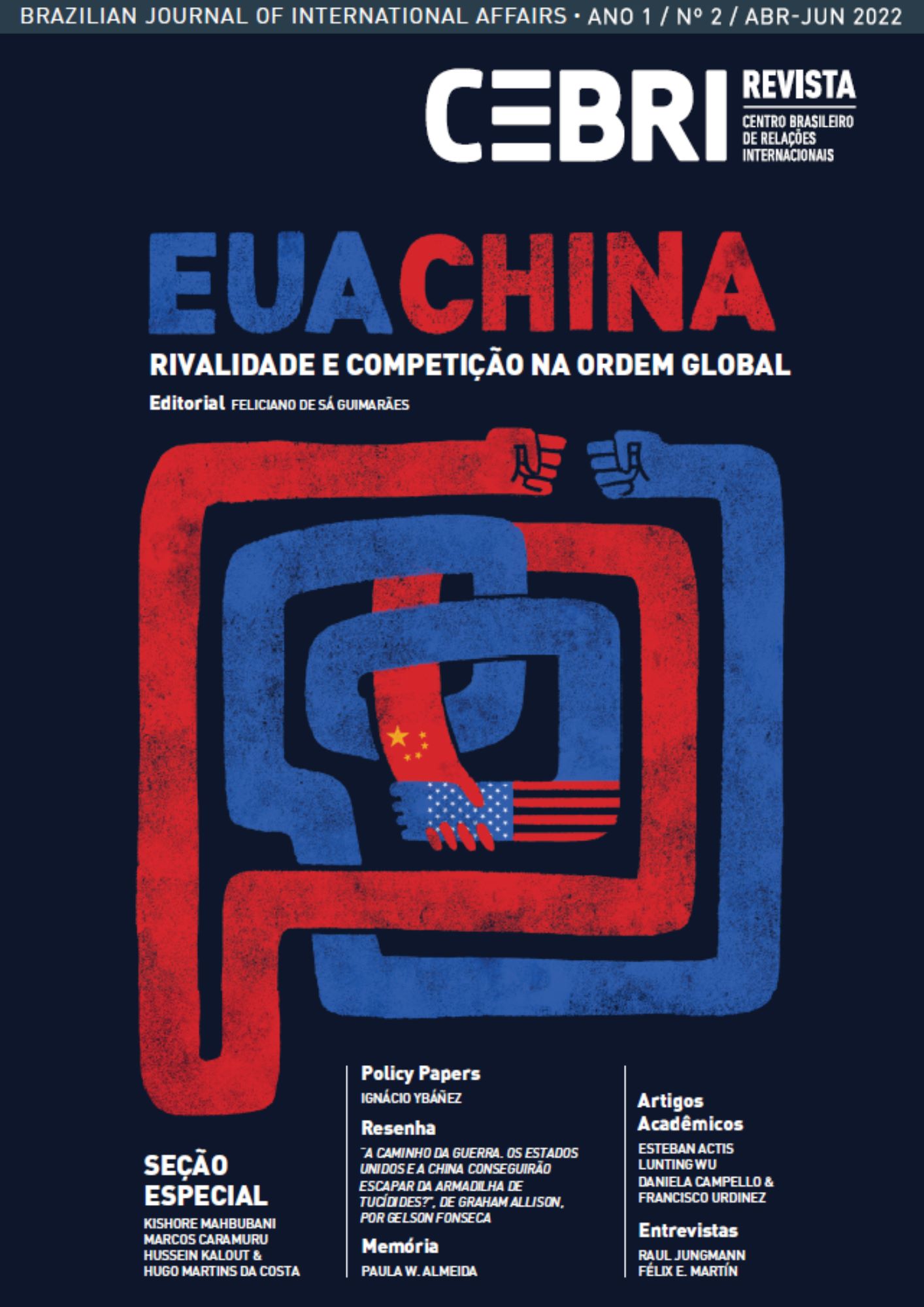 					Visualizar n. 2 (1): EUA-China: rivalidade e competição na ordem global
				